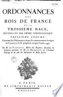 Ordonnances des Rois de France de la 3e Race, recueillies par ordre chronologique...