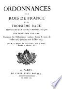 Ordonnances des roys de France de la troisième race: Ordonnances rendues depuis le commencement du règne de Louis XI jusqu'au mois de mars 1473. 1811-20