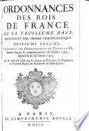 Ordonnances des roys de France de la troisieme race, recueillies par ordre chronologique (etc.)