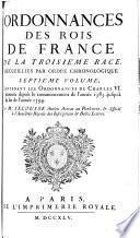 Ordonnances des roys de France de la troisieme race, recueillies par ordre chronologique (etc.)