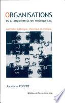 Organisations et changements en entreprises