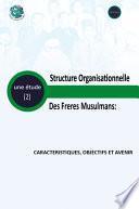 Organizational Structure of the Muslim Brotherhood Characteristics, objectives, and future