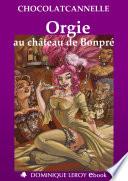 ORGIE AU CHÂTEAU DE BONPRÉ