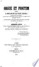 Orgue et pioutim, appel au simple bon sens sur ces deux questions