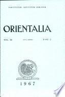 Orientalia: Vol. 36