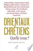 Orientaux chrétiens, quelle issue ?