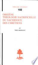 Origène, théologie sacrificielle du sacerdoce des chrétiens