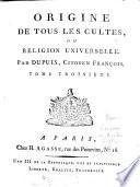 Origine de tous les cultes ou religion universelle