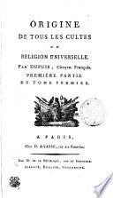 ORIGINE DE TOUS LES CULTES OU RELIGION UNIVERSELLE.
