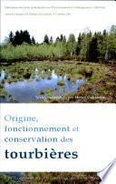 Origine, fonctionnement et conservation des tourbières