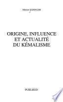 Origine, influence, et actualité du Kémalisme