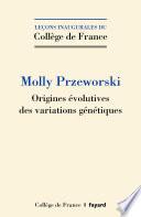 Origines évolutives des variations génétiques
