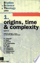 Origins, Time and Complexity