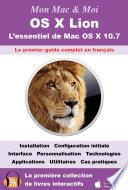 OS X Lion : L'essentiel de Mac OS X 10.7