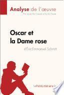 Oscar et la Dame rose d'Éric-Emmanuel Schmitt (Analyse de l'oeuvre)