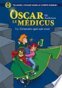 Oscar le Médicus - tome 03 - le grimoire qui sait tout