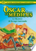 Oscar le Médicus - tome 2 Le mystère de la cape Emeraude