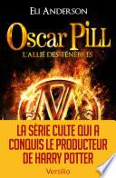 Oscar Pill: L'allié des ténèbres
