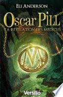Oscar Pill Révélations Médicus