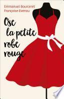 Ose la petite robe rouge