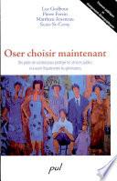 Oser choisir maintenant