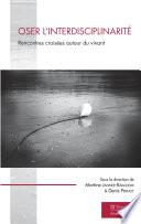 Oser l'interdisciplinarité