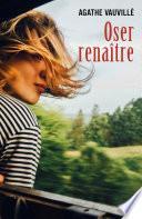 Oser renaître