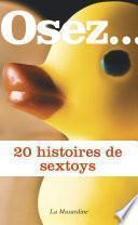 Osez 20 histoires de sextoys