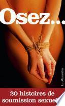Osez 20 histoires de soumission sexuelle