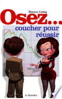 Osez coucher pour réussir