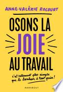 Osons la joie au travail