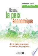 Osons la paix économique : De la pleine conscience au souci du bien commun