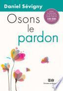 Osons le pardon