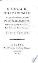 Ossian, fils de Fingal, barde du troisème [sic] siècle. Poésies galliques