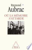 Où la mémoire s'attarde