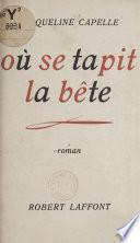 Où se tapit la bête