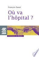 Où va l'hôpital ?
