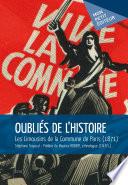 Oubliés de l'Histoire. Les Limousins de la Commune de Paris (1871)