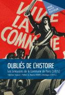 Oubliés de l'Histoire. Les Limousins de la Commune de Paris (1871) - Préface de Maurice Robert, ethnologue (C.N.R.S.)