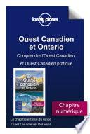 Ouest Canadien et Ontario - Comprendre l'Ouest Canadien et Ouest Canadien pratique