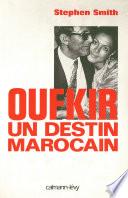 Oufkir un destin marocain