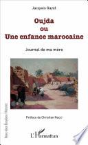Oujda ou Une enfance marocaine