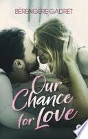 Our Chance For Love