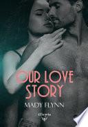 Our love story