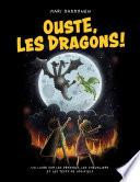 Ouste, les dragons !