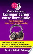 Outils Auteurs: Comment créer votre livre audio