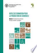 Outils de formation pour la production de semences