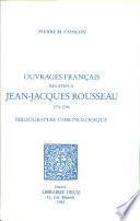 Ouvrages français relatifs à Jean-Jacques Rousseau
