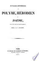 Ouvrages historiques de Polybe, Hérodien et Zozime