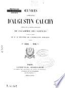 Ouvres complètes d'Augustin Cauchy